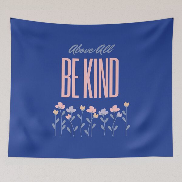 Item preview, Above All Be Kind - Inspirational Quote designed and sold by MugsAndDuds.
