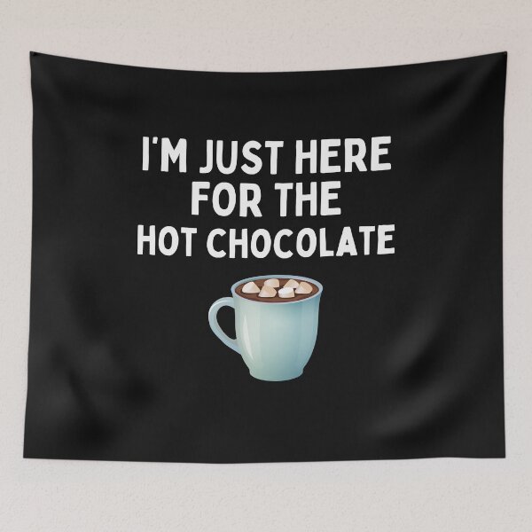 Item preview, Copy of Did Somebody Say Hot Chocolate Funny Hot Chocolate Lover Gift designed and sold by lou731.