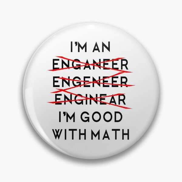 Item preview, I’m an Engineer - Funny Physics Humor designed and sold by ScienceCorner.