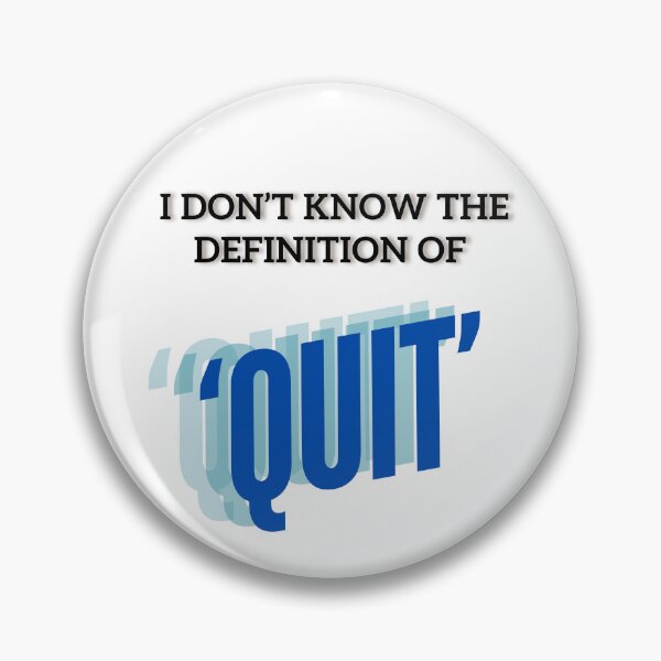 Item preview, I don't know  the Definition of 'Quit' designed and sold by Acorn-Studio.