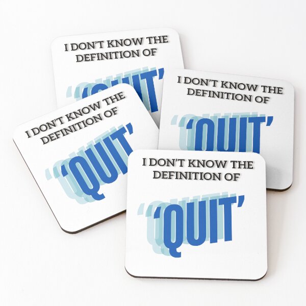 Item preview, I don't know  the Definition of 'Quit' designed and sold by Acorn-Studio.