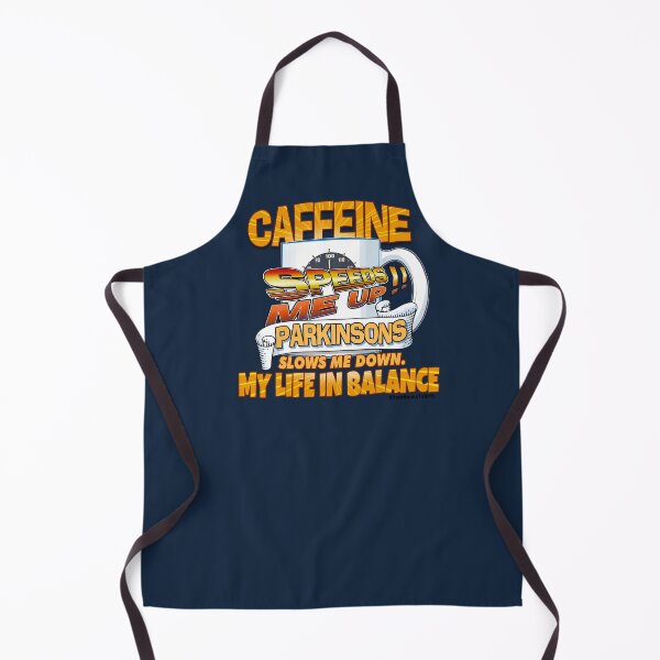 Item preview, Caffeine Speeds Me Up!! Parkinsons Slows Me Down. My Life In Balance designed and sold by Steve Parknsons.