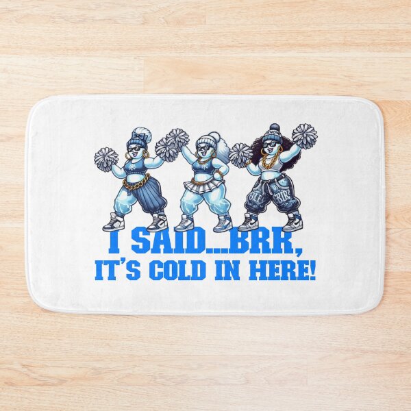 Item preview, I Said... Brr, Its Cold In Here - Bring On The Snow & Winter Cheer Design designed and sold by KokkoCanada.