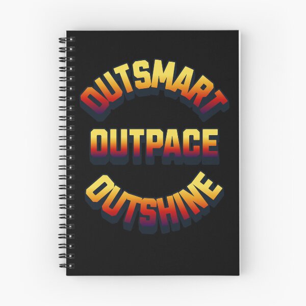 Item preview, Outsmart, Outpace, Outshine - Inspirational Quotes designed and sold by signshirtz.