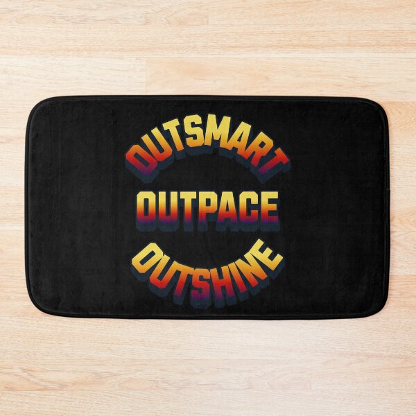 Item preview, Outsmart, Outpace, Outshine - Inspirational Quotes designed and sold by signshirtz.