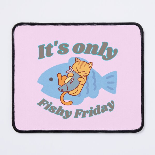 Item preview, It's only fishy Friday designed and sold by Britishdelights.