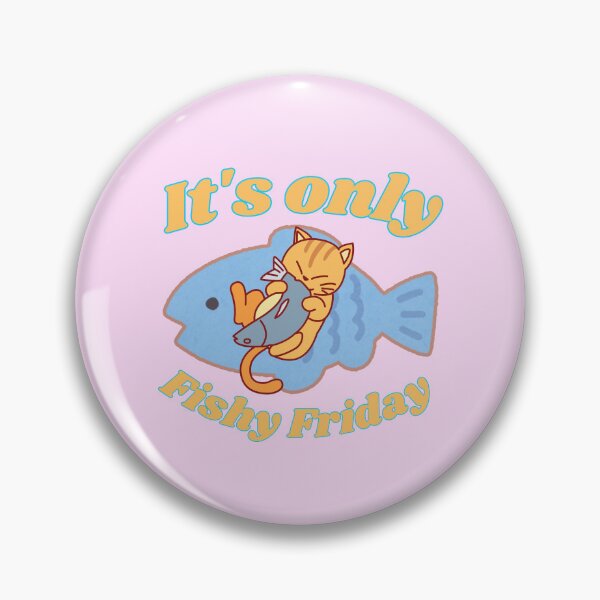 Item preview, It's only fishy Friday designed and sold by Britishdelights.