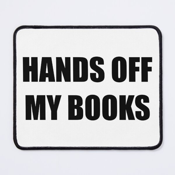 Item preview, Hands off my books designed and sold by katlcov1.