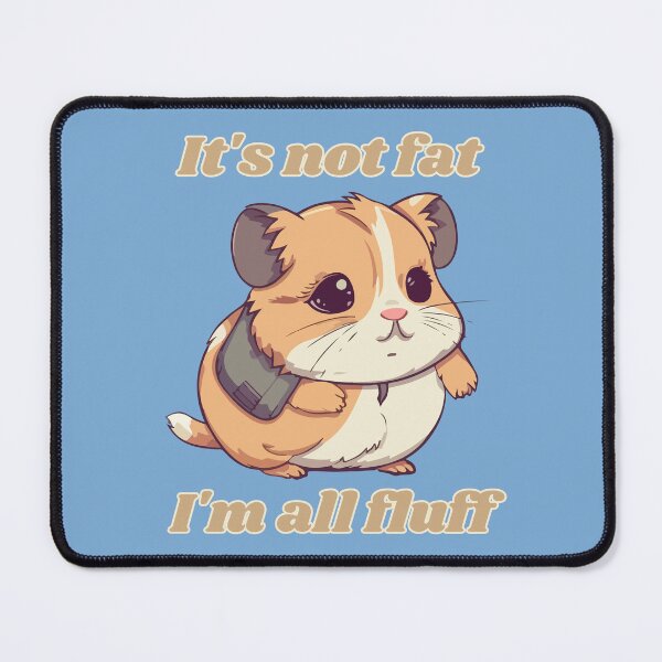 Item preview,  It's not fat I'm all fluff designed and sold by BritishDelights.