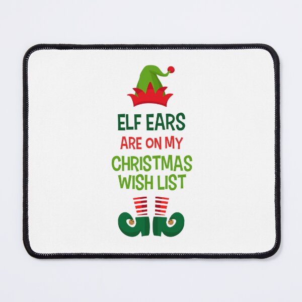 Item preview, Funny Christmas Wish List - Elf Ears Holiday Humor designed and sold by Maria Garcia.