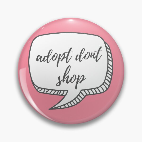 Item preview, Adopt dont shop!  designed and sold by chayek9.