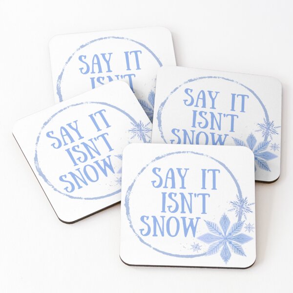 Artikelvorschau, Sag, es ist kein Schnee! Winter Schnee Geschenk entworfen und verkauft von SSustainable.