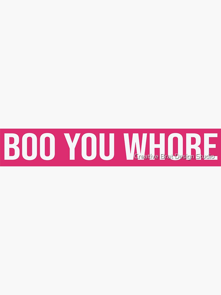 Boo You Whore Mean Girls by amearnest