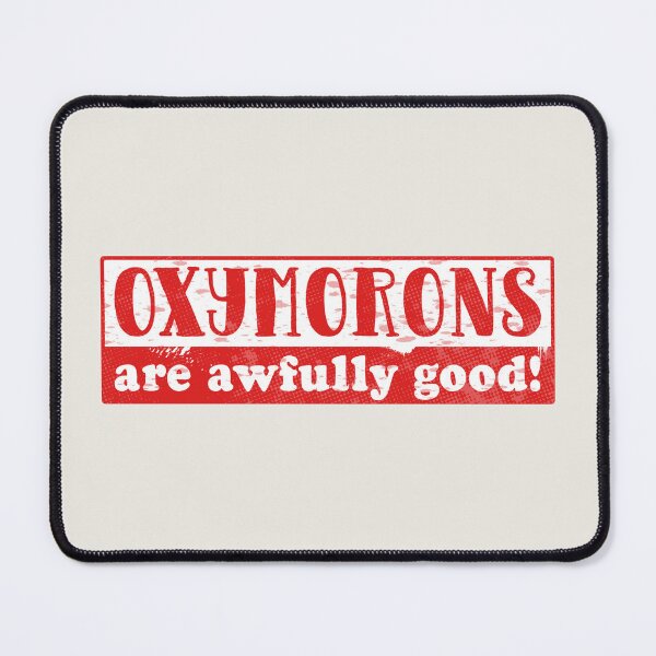 Item preview, Oxymoron designed and sold by piedaydesigns.