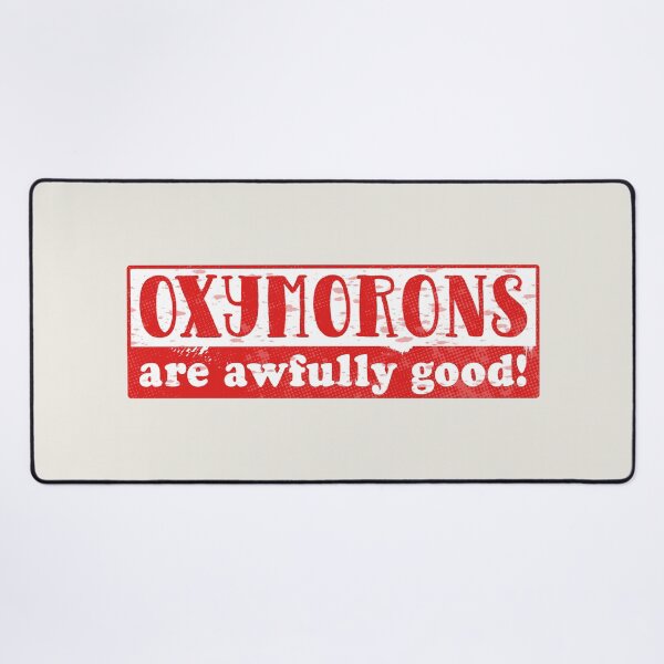Item preview, Oxymoron designed and sold by piedaydesigns.