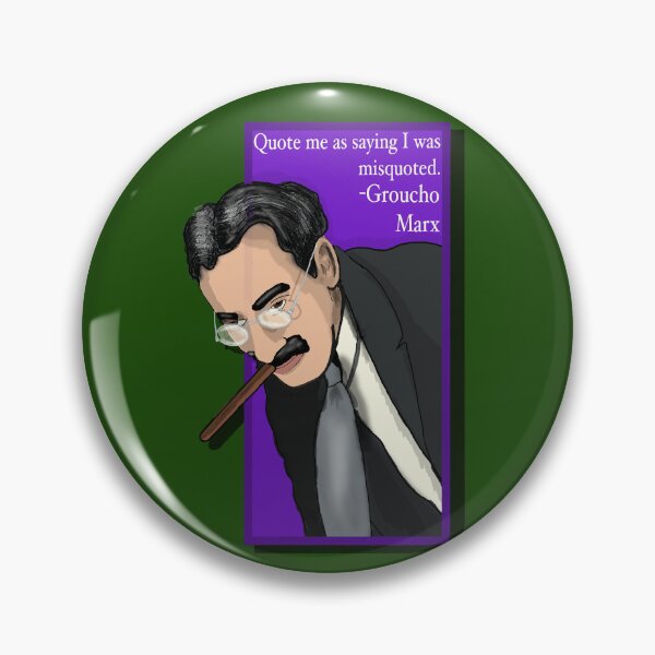 Item preview, Groucho Marx Quote designed and sold by TLBugg.