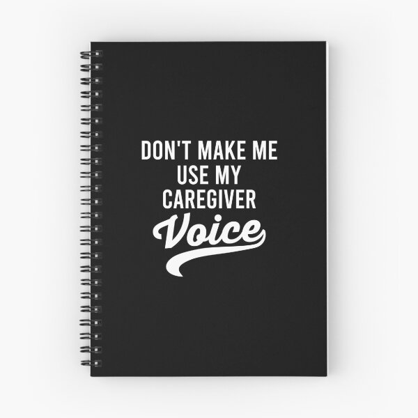 Item preview, Don't Make Me Use My Caregiver Voice - Funny Caregiving Saying designed and sold by zhilwahesani.