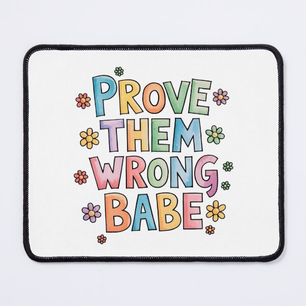 Item preview, Prove them wrong babe designed and sold by nimmitrends.