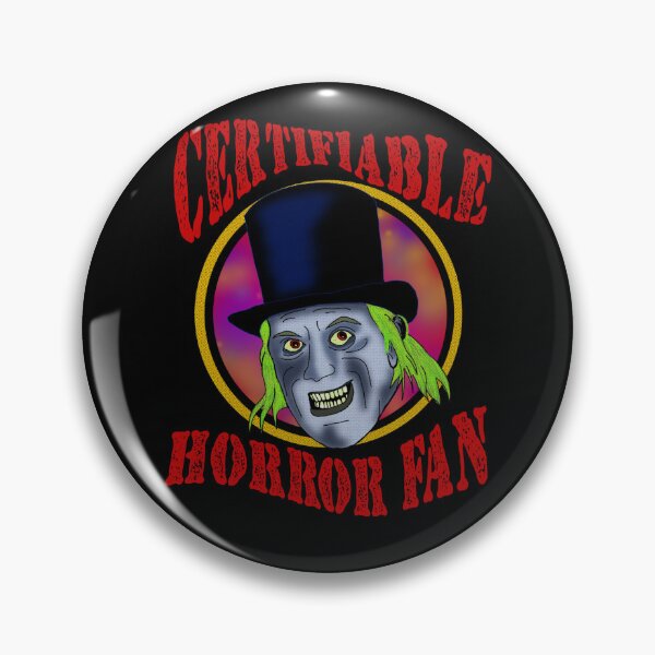 Item preview, Certifiable Horror Fan designed and sold by TLBugg.