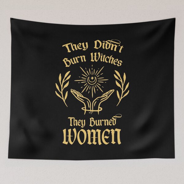 Item preview, They Didn't Burn Witches, They Burned Women designed and sold by TeeArcade84.