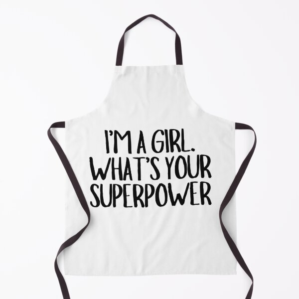 Item preview, I'm A Girl. What's Your Superpower designed and sold by CharmStudio.