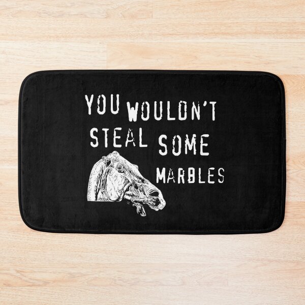 Item preview, YOU WOULDN’T STEAL SOME MARBLES designed and sold by DotorEaon.