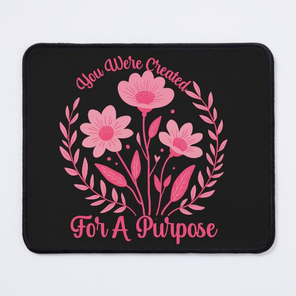 Item preview, Motivational You Were Created For A Purpose designed and sold by AlienOccupation.