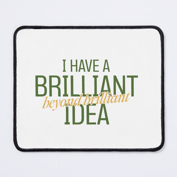 Item preview, I have a brilliant beyond brilliant idea designed and sold by Serendipity Studios.