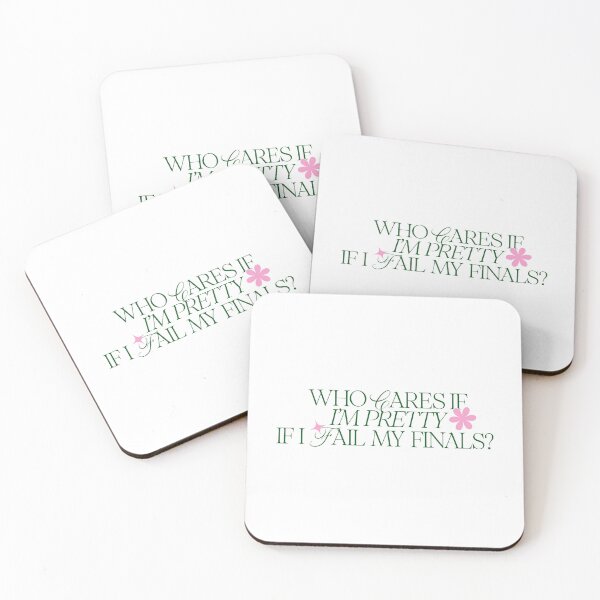 Item preview, Who cares if I'm pretty if I fail my finals? designed and sold by Serendipity Studios.