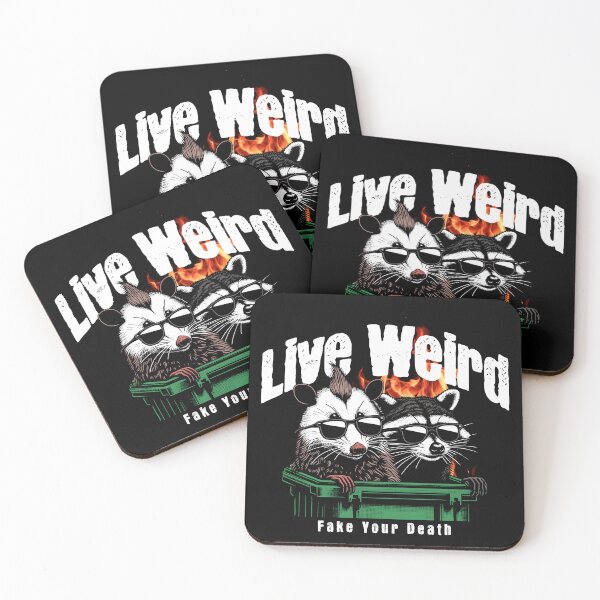Item preview, Live Weird, fake your death  designed and sold by wesdesignshop.