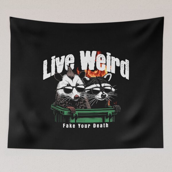Item preview, Live Weird, fake your death  designed and sold by wesdesignshop.