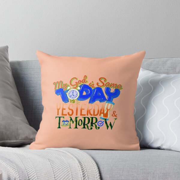Item preview, MY GOD IS SAME TODAY YESTERDAY & TOMORROW designed and sold by Khanchoice.