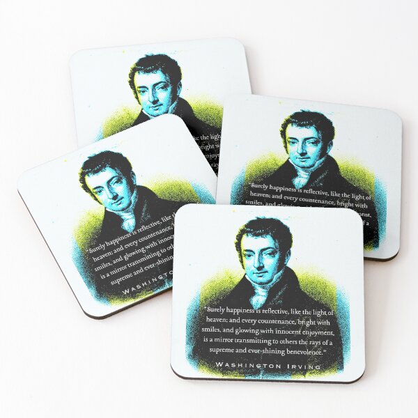 Item preview, Washington Irving: Surely happiness is reflective, like the light of heaven; and every countenance, bright with smiles, and glowing with innocent enjoyment,  designed and sold by artbleed.