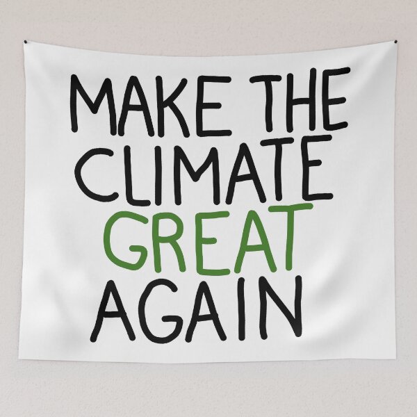Item preview, Make the Climate Great Again designed and sold by Climactify.