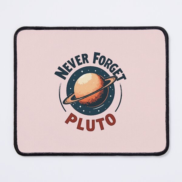 Item preview, NEVER FORGET PLUTO designed and sold by WAISLYV.