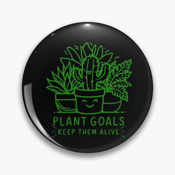 Item preview, Plant goals: Keep them alive | Plant Lover designed and sold by Sterling-s.