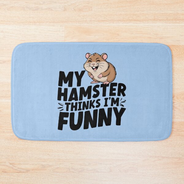 Item preview, My hamster thinks I'm funny, Funny hamster lover  designed and sold by emmjott.