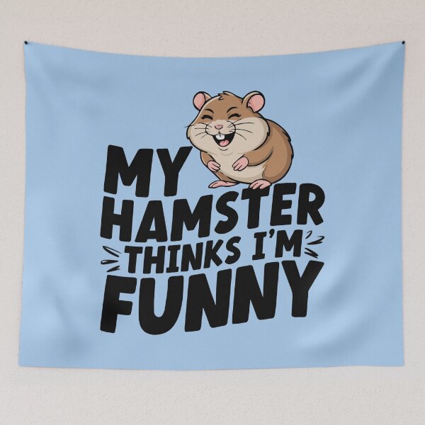 Item preview, My hamster thinks I'm funny, Funny hamster lover  designed and sold by emmjott.