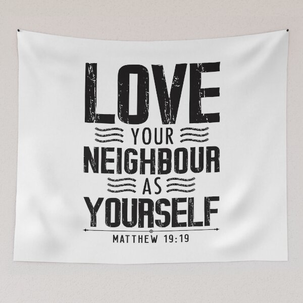 Item preview, Matthew 19:19 Love Your Neighbour As Yourself designed and sold by plushism.