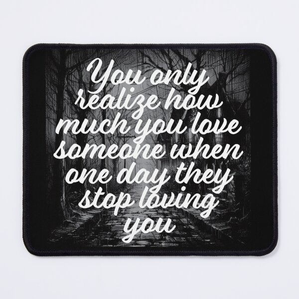 Item preview, You only realize how much you love designed and sold by PrintYourStyle.