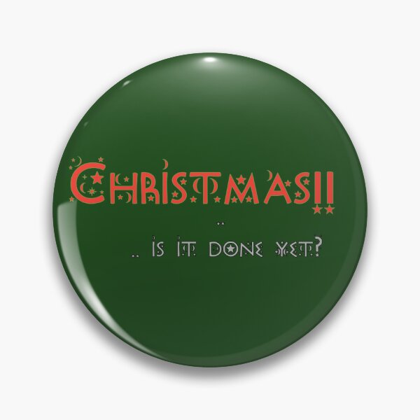 Item preview, Christmas!  is it done yet?  designed and sold by DianeBP.