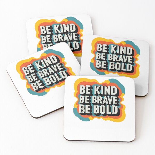 Item preview, motivational Positive Acts of Kindness women gift saying l be kind be brave be bold motivational colorful  Positive Acts of Kindness designed and sold by LuxeGraphix.