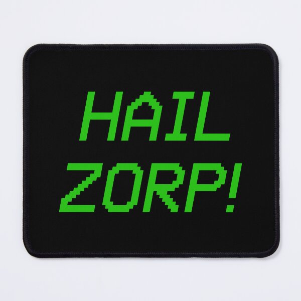 Item preview, Hail Zorp! designed and sold by fandemonium.