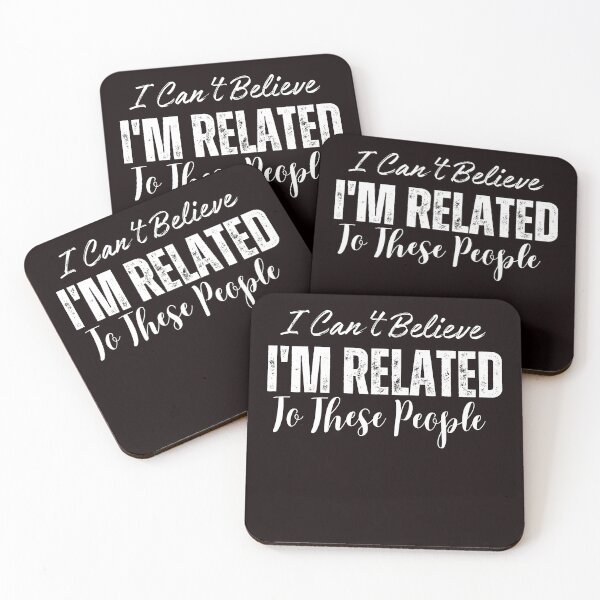 Item preview, I Can't Believe I'm Related To These People designed and sold by ladylalitafanta.