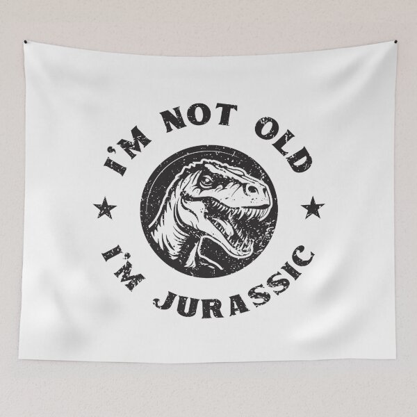 Item preview, I'm Not Old, I'm Jurassic – Funny Dinosaur  designed and sold by DesignDazzles.