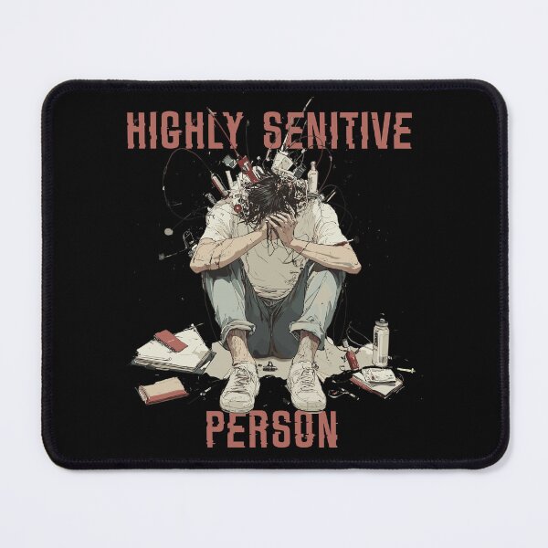 Item preview, Highly sensitve person designed and sold by Hisirdoux.