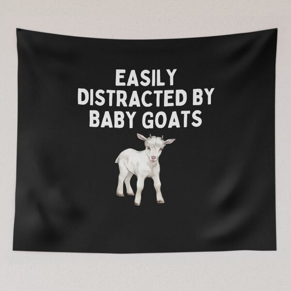 Item preview, Easily Distracted By Baby Goats Funny Cute Baby Goat Lover Gift designed and sold by lou731.