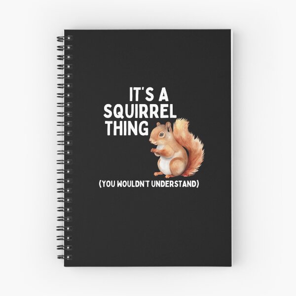 Item preview, It's A Squirrel Thing You Wouldn't Understand Funny Squirrel Lover Humor designed and sold by lou731.