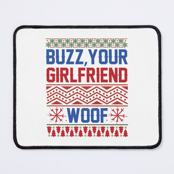 Item preview, Buzz,your girlfriend woof! ugly Christmas sweater holiday design designed and sold by Dominika Farkašová.