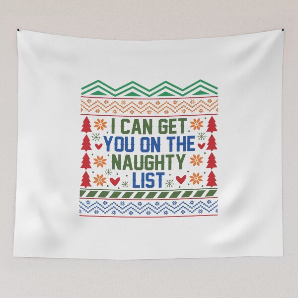 Item preview, I can get you on the naughty list ugly Christmas sweater holiday design designed and sold by Dominika Farkašová.